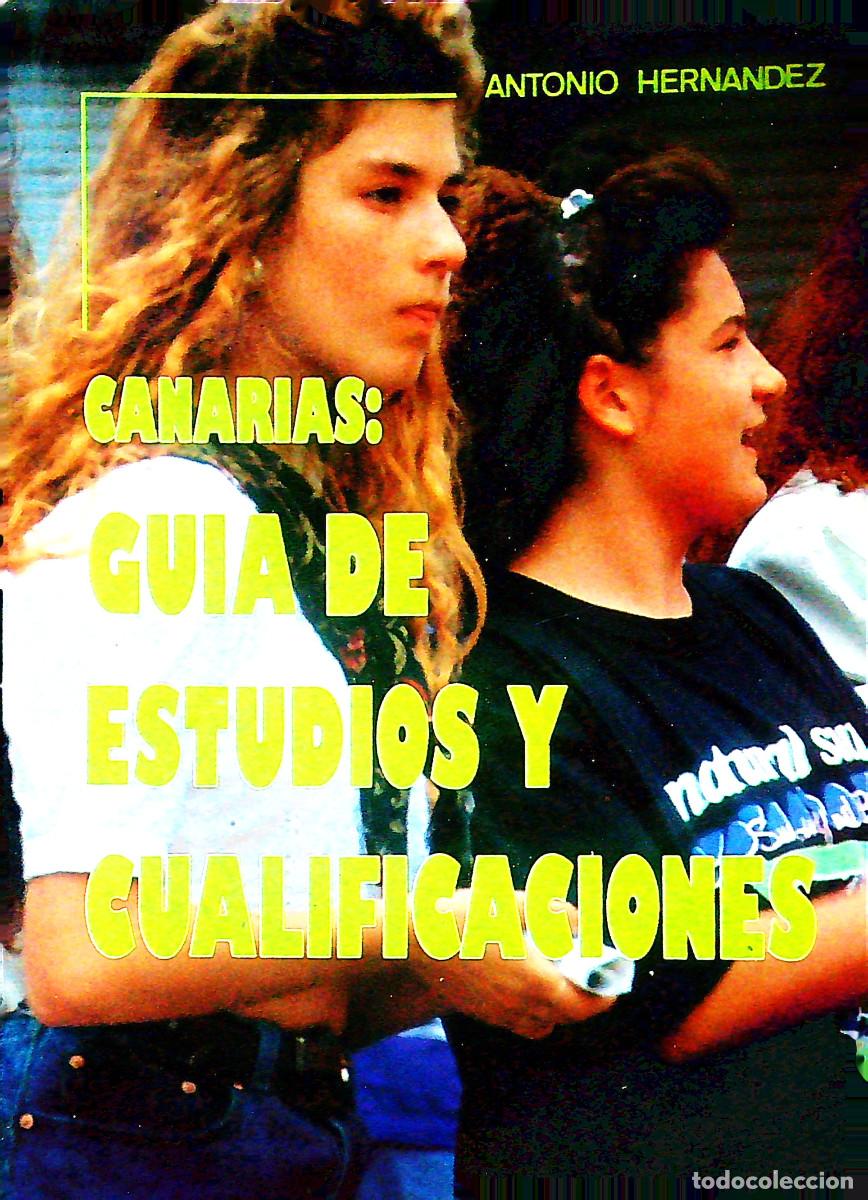 Livros em segunda m&atilde;o: CANARIAS: GUIA DE ESTUDIOS Y CUALIFICACIONES - ANTONIO HERNANDEZ - TENERIFE