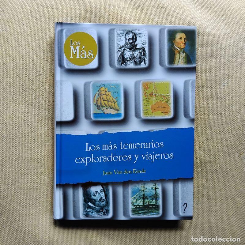 Libri di seconda mano: Los m&aacute;s temerarios exploradores y viajeros - Juan Van den Eynde
