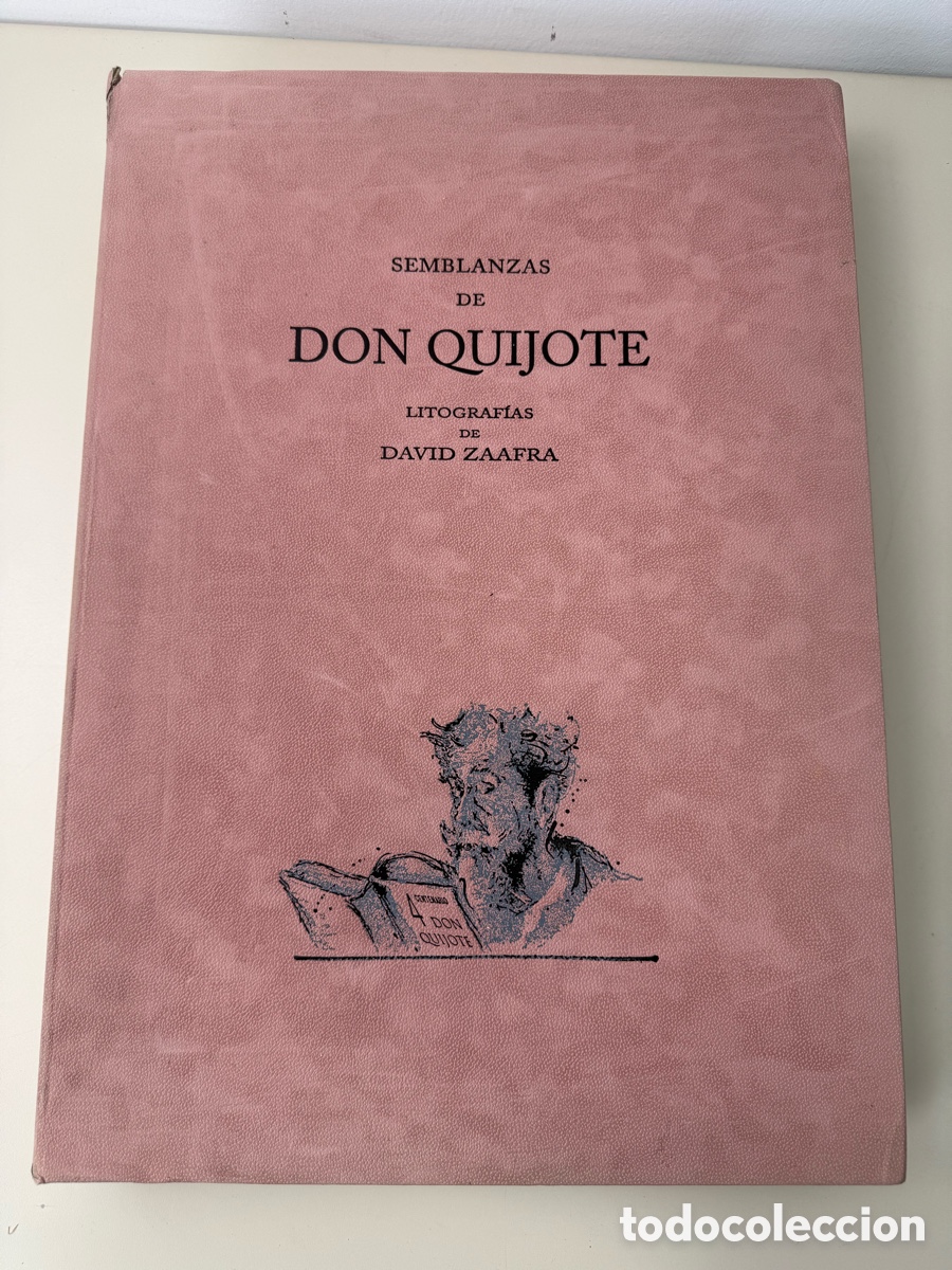 Libros: SEMBLANZAS DE DON QUIJOTE EDICI&Oacute;N LIMITADA 30 LITOGRAF&Iacute;AS DAVID DE ZAAFRA prueba de autor y 30 8/300