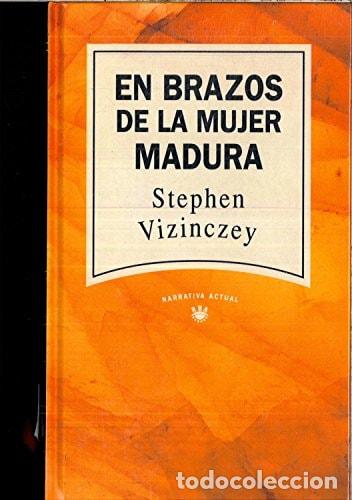 Libri di seconda mano: En brazos de la mujer madura memorias galantes de Andr&aacute;s Vajda - Stephen Vizinczey
