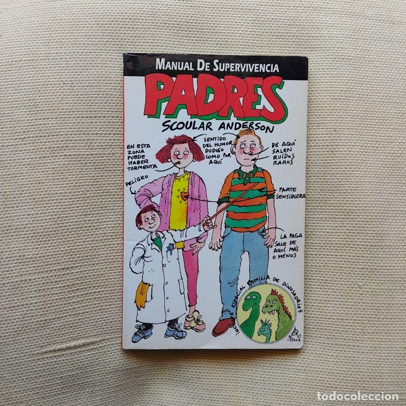 B&uuml;cher: Manual de supervivencia. Padres - Scoular Anderson