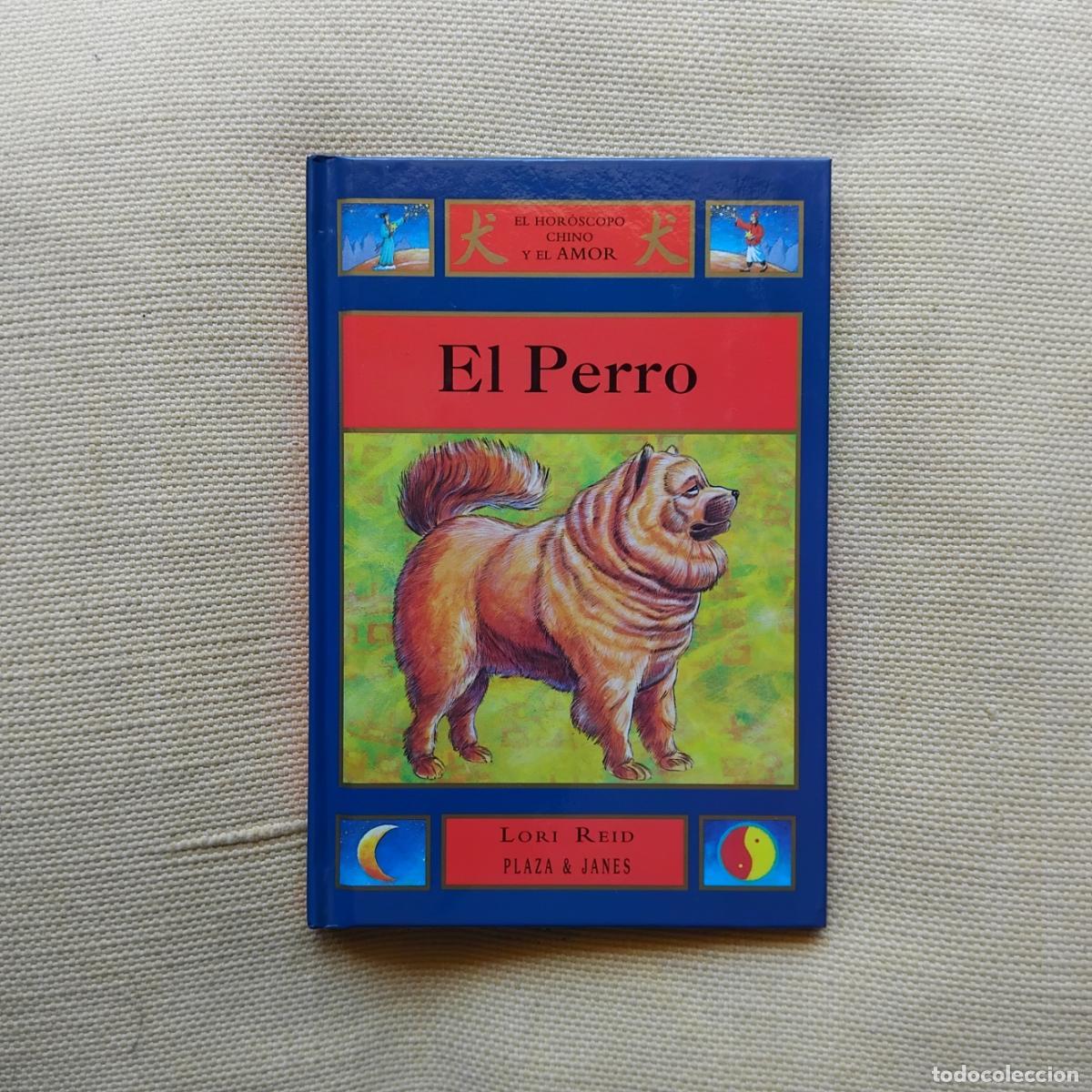 Libros: El hor&oacute;scopo chino y el amor. El Perro - Lori Reid