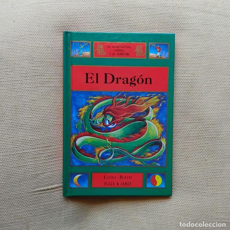 Libros: El hor&oacute;scopo chino y el amor. El Drag&oacute;n - Lori Reid