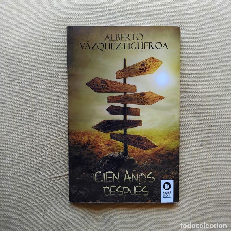 Libros: Cien a&ntilde;os despu&eacute;s - Alberto V&aacute;zquez-Figueroa