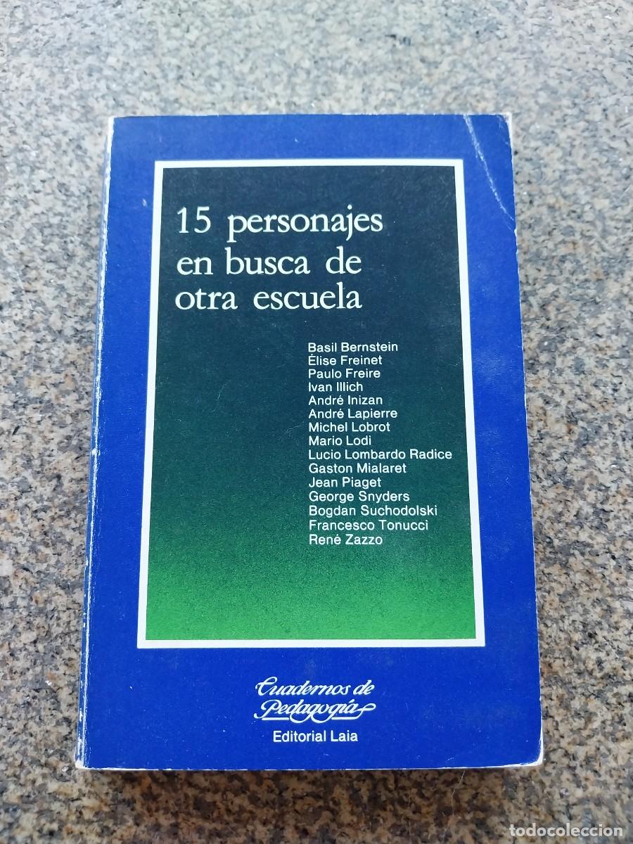 Libros: 15 PERSONAJES EN BUSCA DE OTRA ESCUELA -- VARIOS AUTORES --