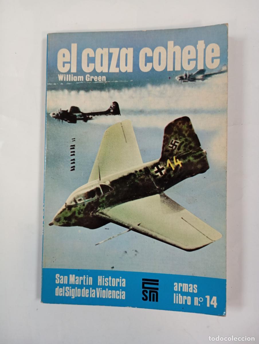 Libros: El Caza cohete. Armas libro n&ordm; 14. - William Green. TDK1