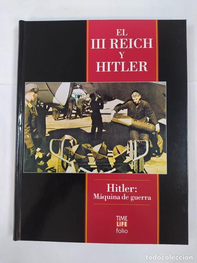 Libros: HITLER: M&Aacute;QUINA DE GUERRA. EL III REICH Y HITLER. - VV.AA. TDK485