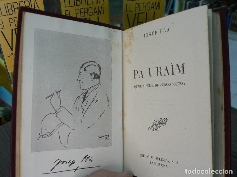 Libros: Pa i Ra&iuml;m - Josep Pla - Editorial Selecta - 1951, 1&ordf; ed. - Biblioteca, N&ordm; 83