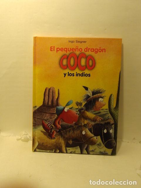 Libros: EL PEQUE&Ntilde;O DRAG&Oacute;N COCO Y LOS INDIOS - Siegner, Ingo