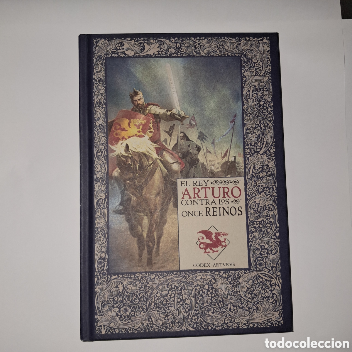 Libros: Codex Arturus,El rey Arturo contra los once reinos