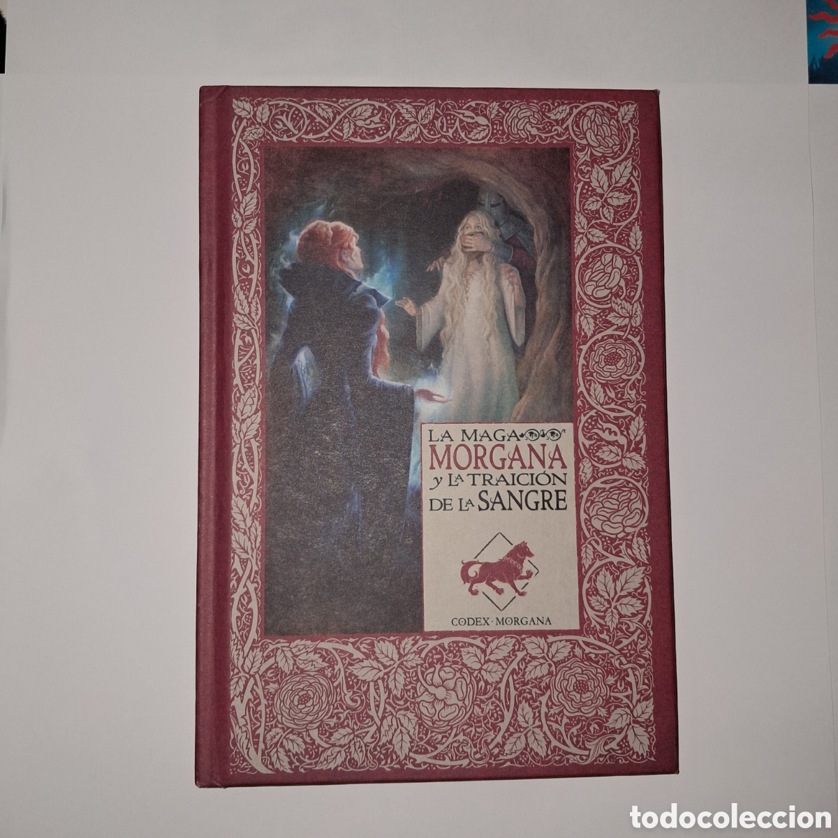 Libros: Codex Morgana,La Maga Morgana y la traici&oacute;n de la sangre