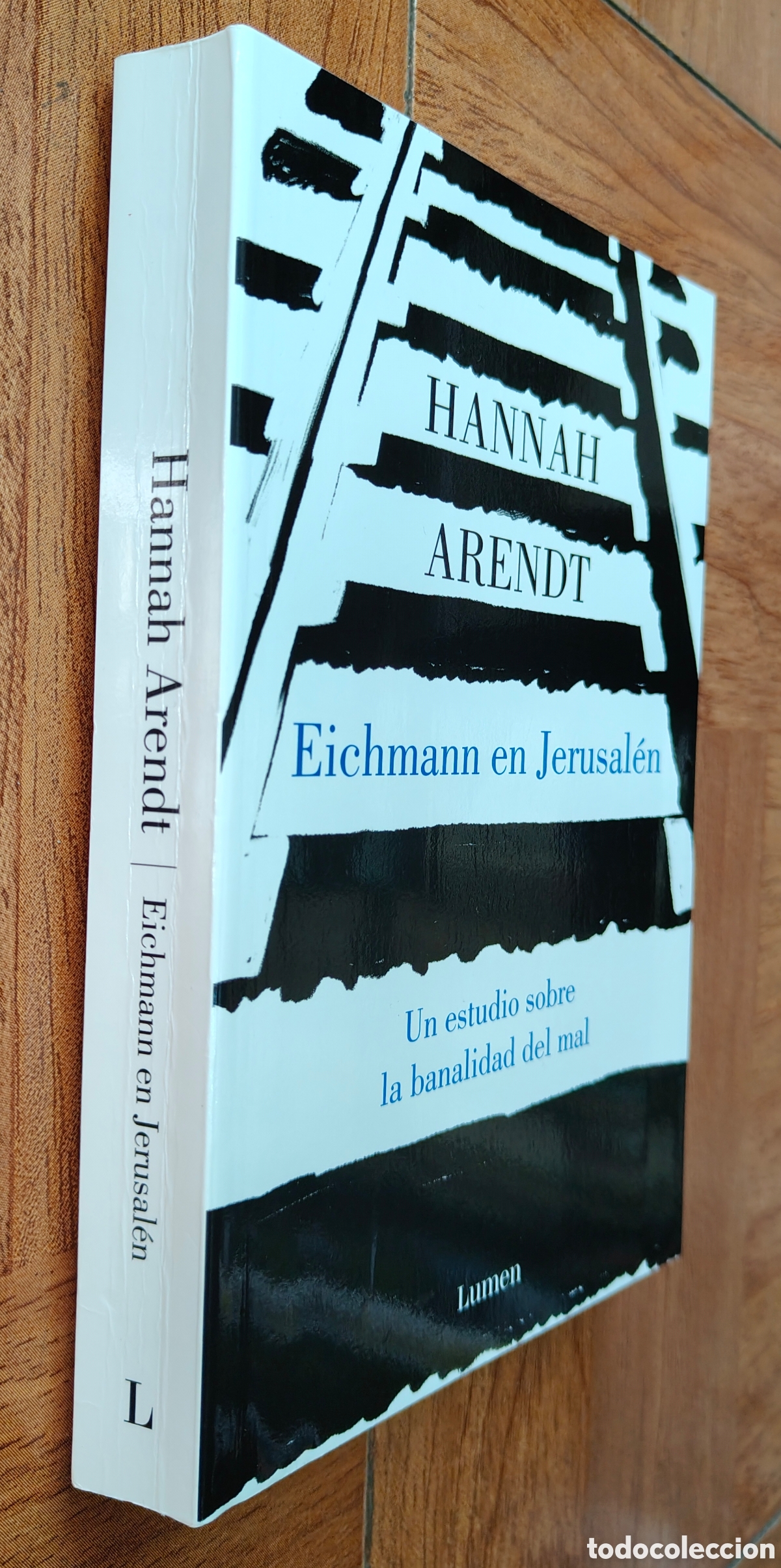 Libros: Eichmann en Jerusal&eacute;n: Un estudio sobre la banalidad del mal � Lumen - Hannah Arendt