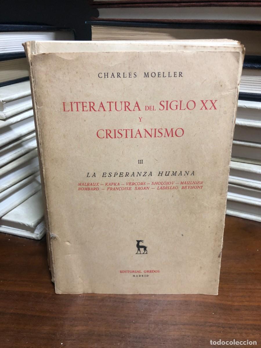 Libros: Literatura del Siglo XX y Cristianismo (Tomo III) Charles Moeller (ver fotos)
