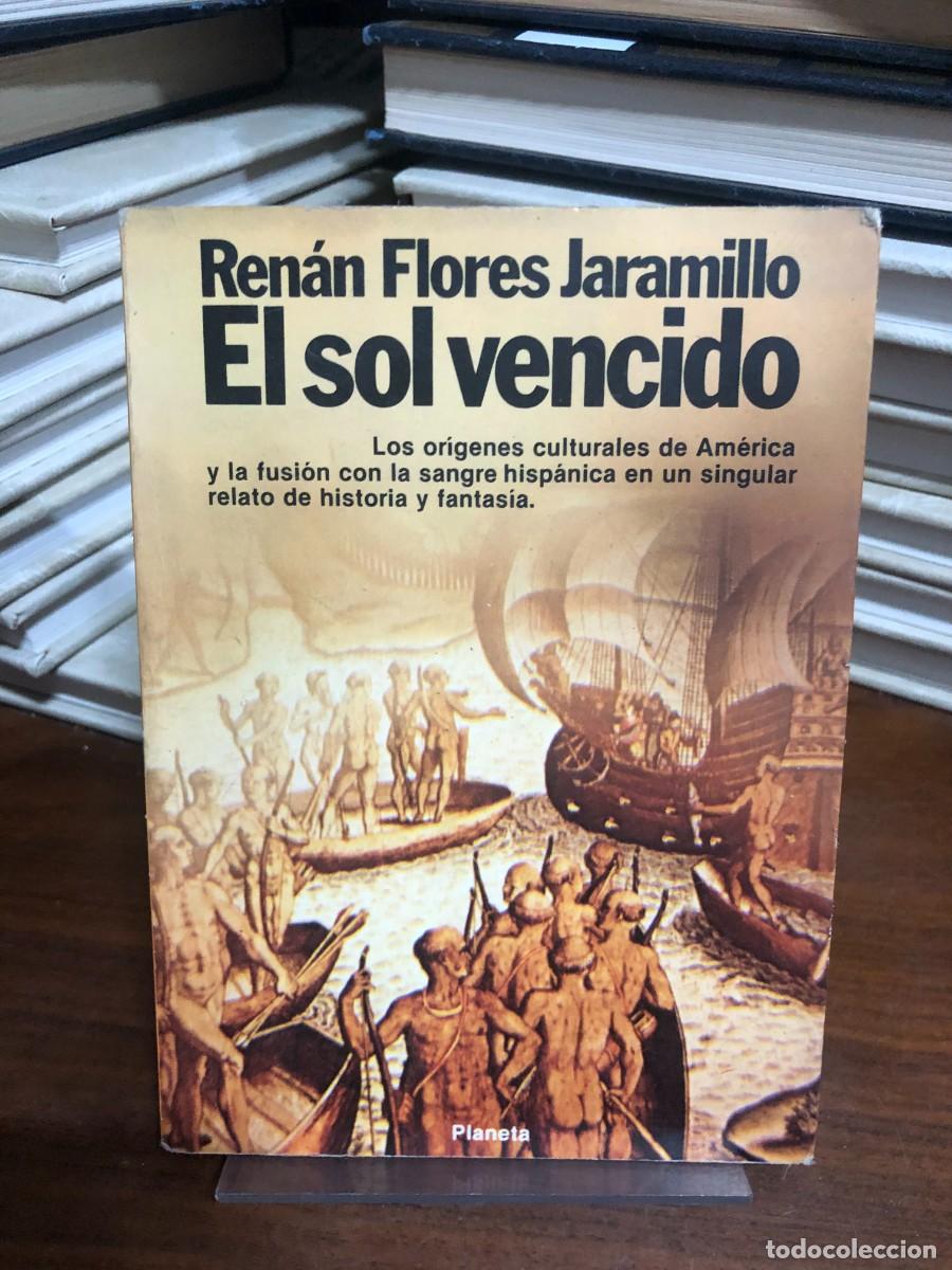 Libros: El sol vencido Ren&aacute;n Flores Jaramillo