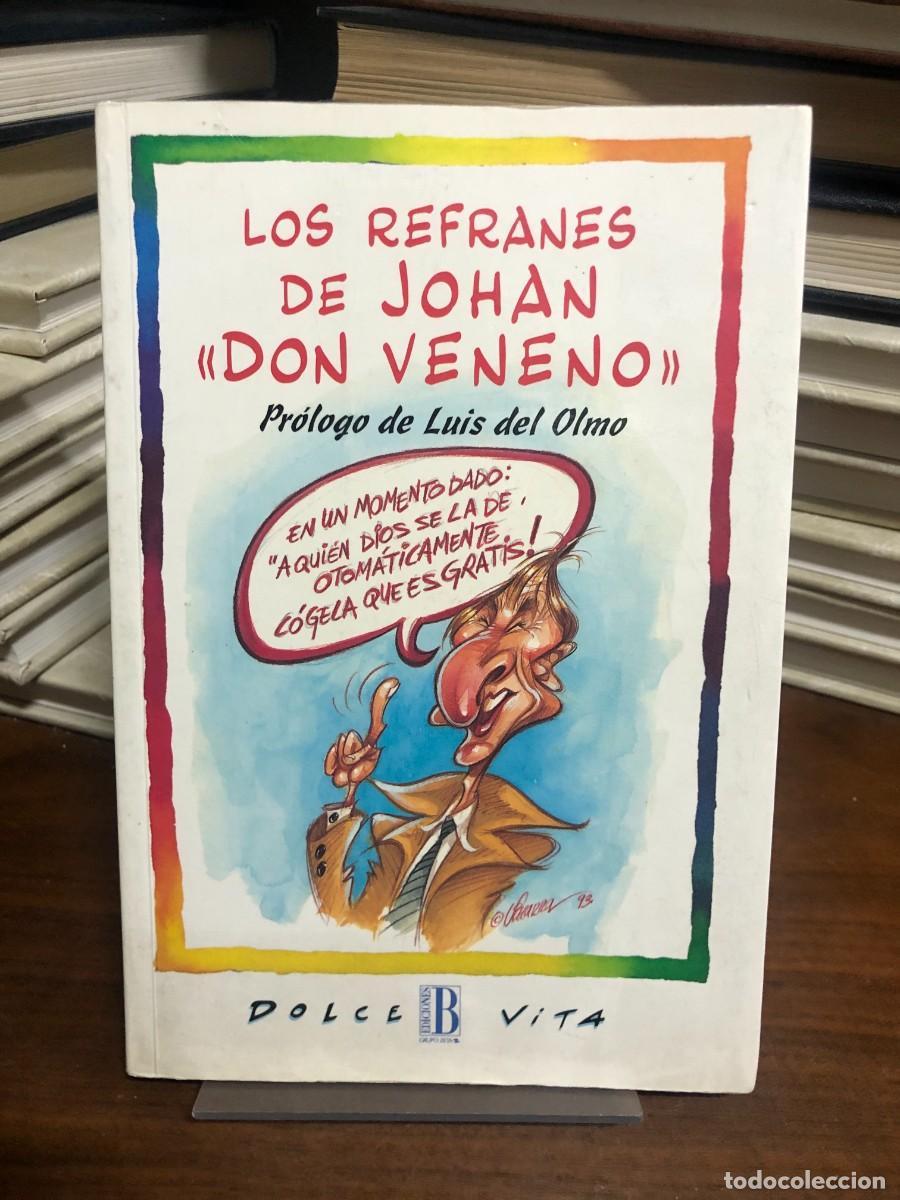 Libros: Los refranes de Johan &rdquo;Don Veneno&rdquo; Pr&oacute;logo de Luis del Olmo - Foto 1