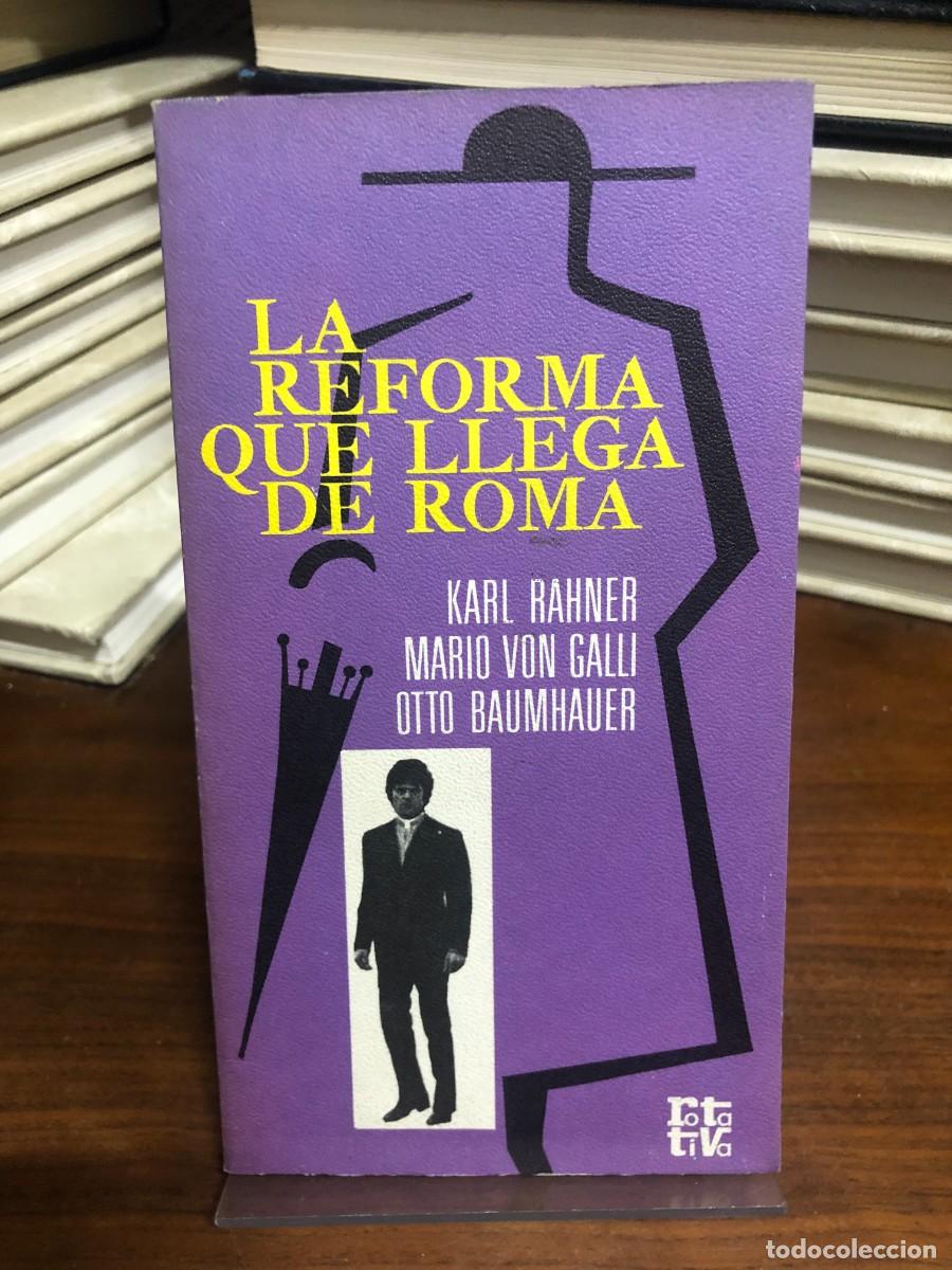 Libros: La reforma que llega de Roma Karl Rahner, Mario von Galli, Otto Baumhauer