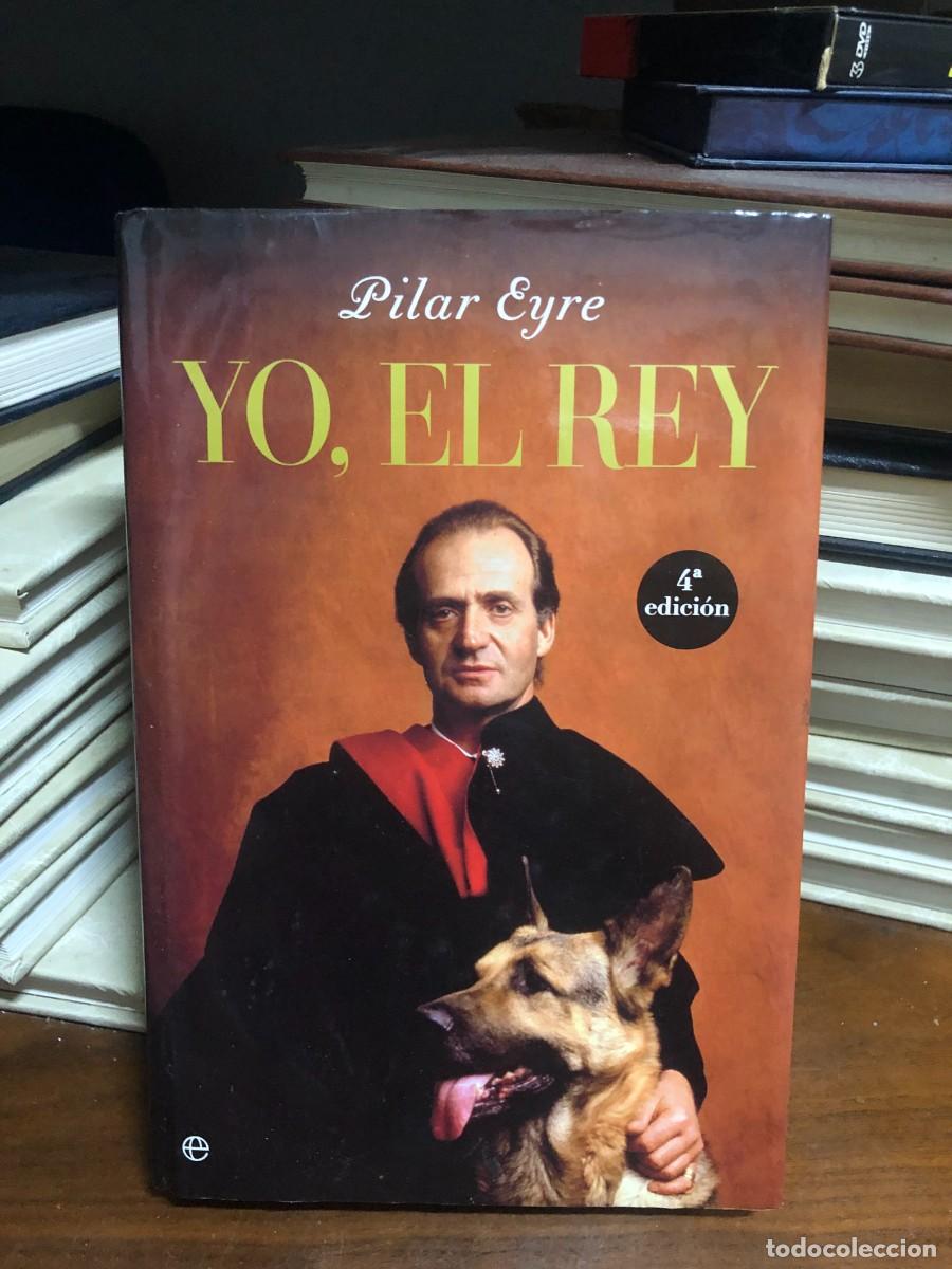 Libros: Yo, el Rey Pilar Eyre - Foto 1