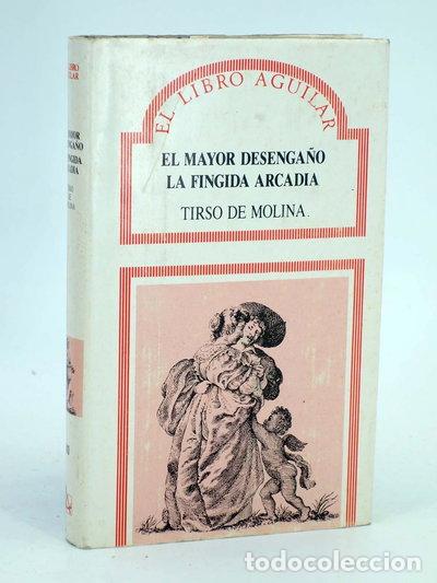 Libri di seconda mano: El mayor desenga&ntilde;o; La fingida Arcadia- 9788403600126