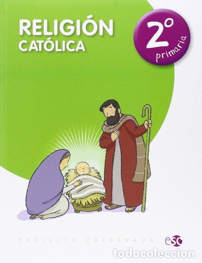 Libri di seconda mano: Religi&oacute;n Cat&oacute;lica 2&ordm; Primaria- 9788480774826