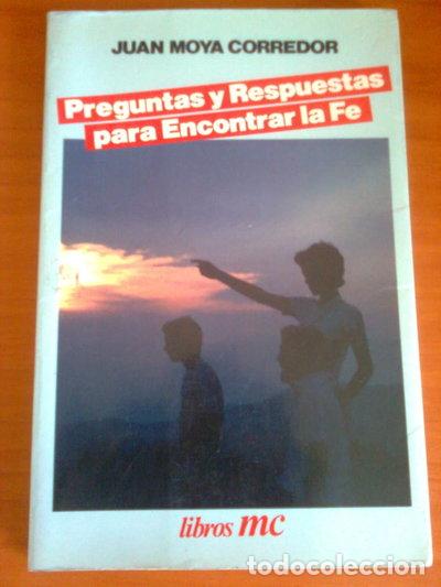Libros: Preguntas y respuestas para encontrar la fe- 9788471186003