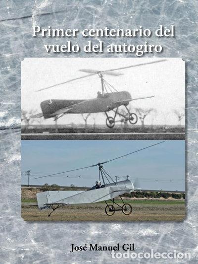 Libros: Primer centenario del vuelo del autogiro- 9788409648405