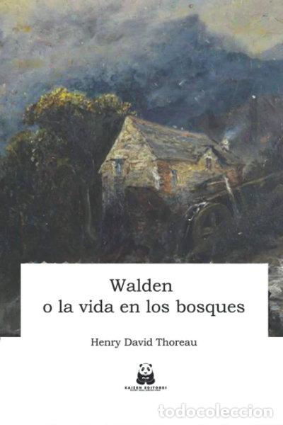 Libros: Walden o la vida en los bosques- 9798703172018