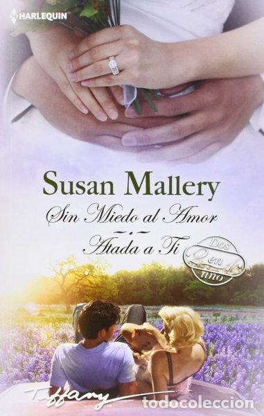 Libros: Atada a ti; Sin miedo al amor- 9788468705484