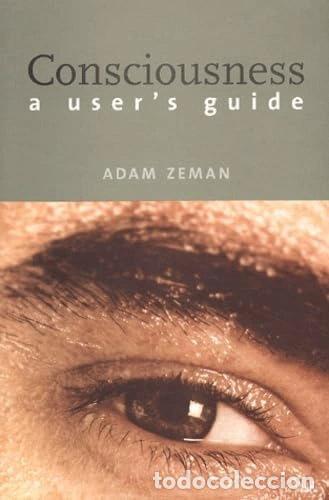 Libros: Consciousness: A User's Guide- 9780300092806