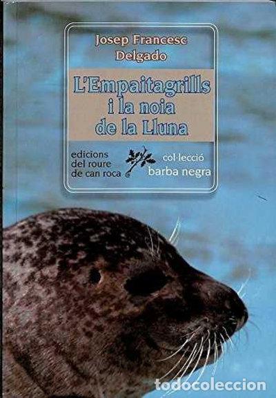 Libros: L'Empaitagrills i la noia de la Lluna- 9788494063602