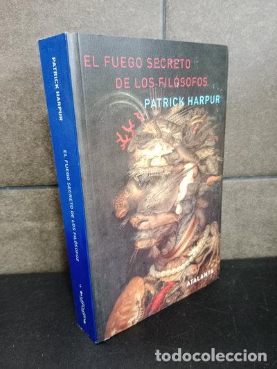 Libros: El fuego secreto de los fil&oacute;sofos- 9788493462536