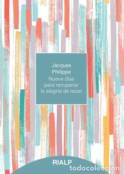 Libros: Nueve d&iacute;as para recuperar la alegr&iacute;a de rezar- 9788432150852