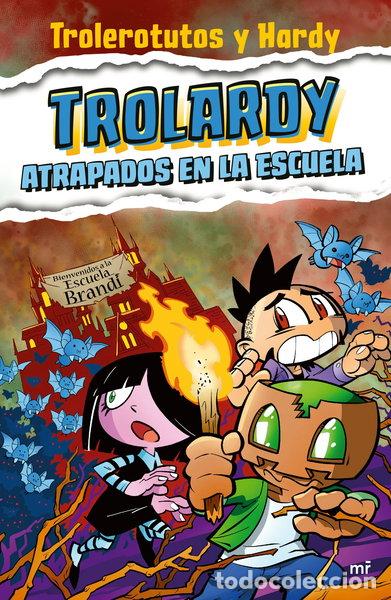 Libros: Trolardy 4. Atrapados en la escuela- 9788427050587