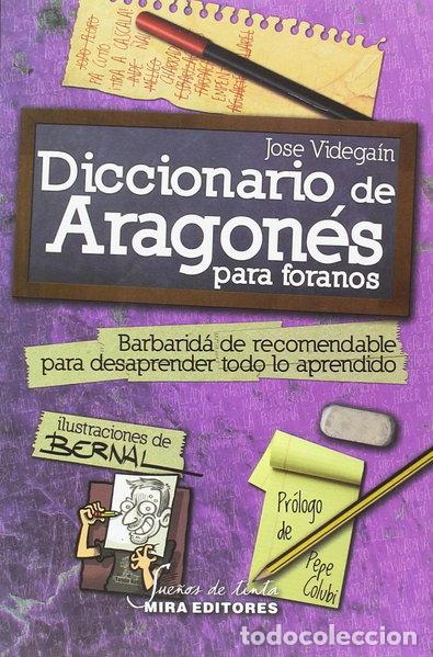Libros: Diccionario de Aragon&eacute;s para foranos- 9788484654971