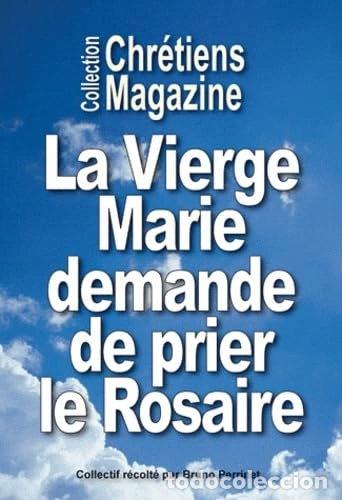 Libros: La vierge Marie demande de prier le rosaire- 9782917975053