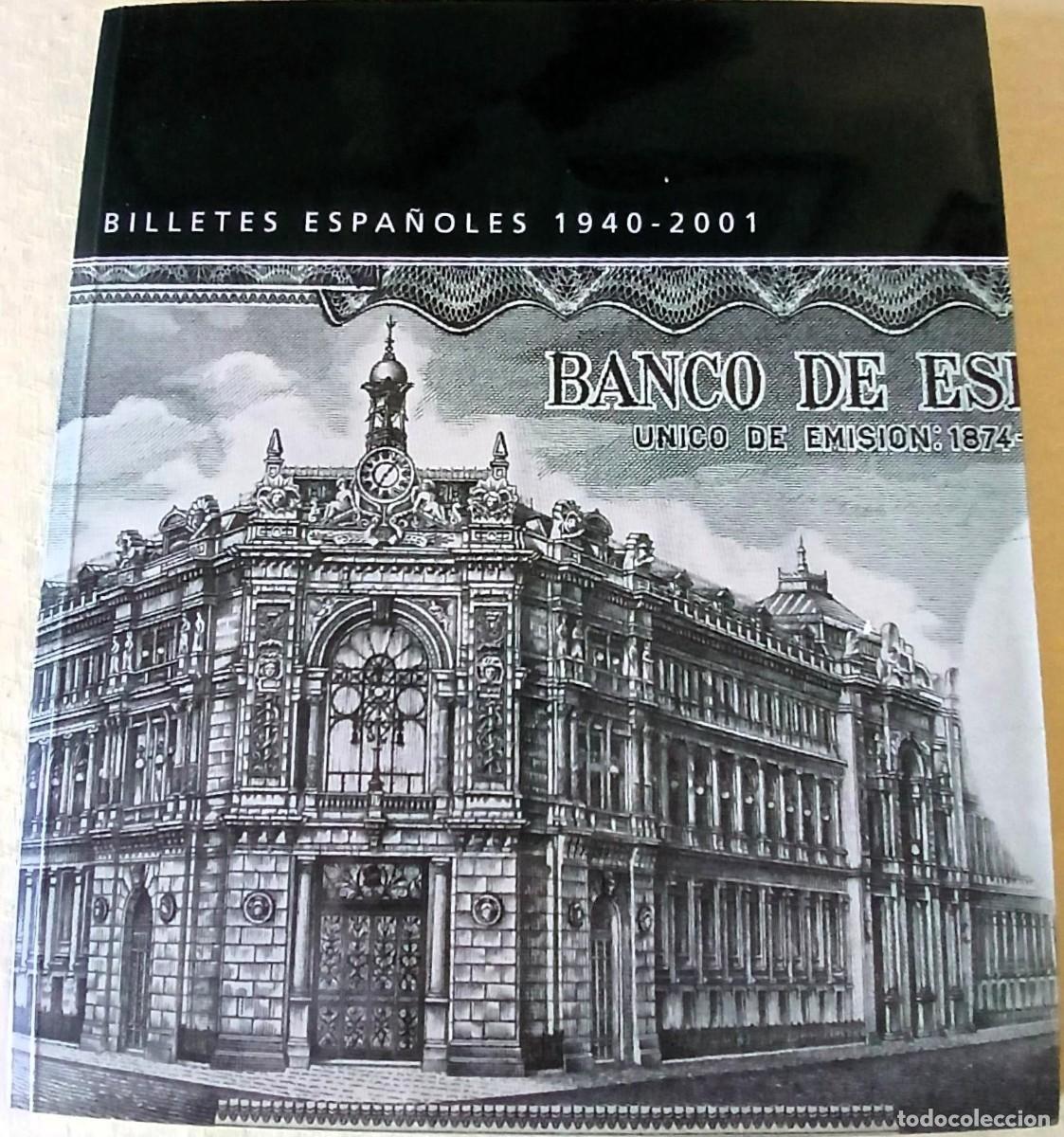 Libros: LIBRO: BILLETES ESPA&Ntilde;OLES 1940 - 2001. BANCO DE ESPA&Ntilde;A