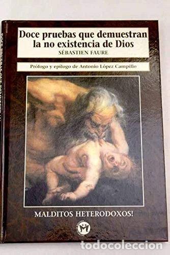 Libros: Doce pruebas que demuestran la no existencia de Dios- 9788479743710