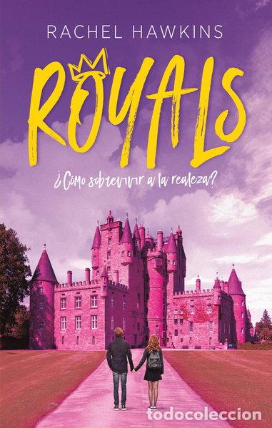 Livres: Royals. &iquest;C&oacute;mo sobrevivir a la realeza?- 9788492918089