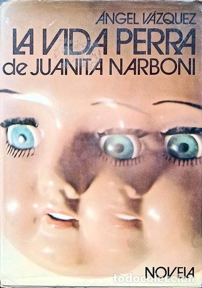 Libros: La vida perra de Juanita Narboni- 9788432053474