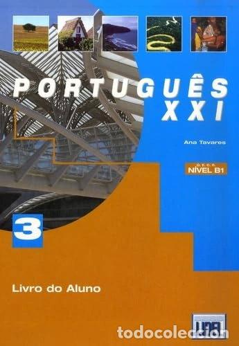 B&uuml;cher: Portugu&ecirc;s XXI 3 Nivel B1: Livro do aluno- 9789727573486