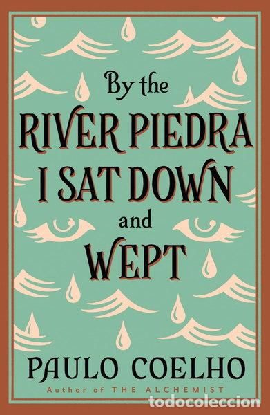 B&uuml;cher: By the River Piedra I Sat Down and Wept- 9780722535202