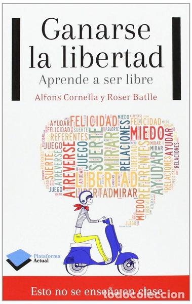 B&uuml;cher: Ganarse la libertad- 9788415750604
