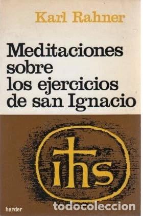 Libros: Meditaciones sobre los ejercicios de San Ignacio- 9788425405792