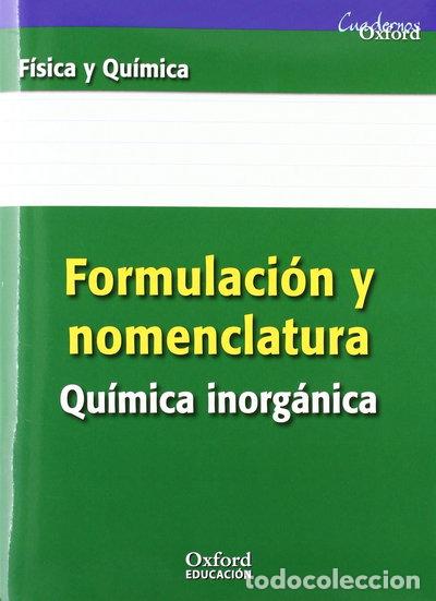 Livres: Formulaci&oacute;n y Nomenclatura Qu&iacute;mica Inorg&aacute;nica ESO/Bachillerato- 9788467338881
