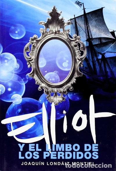 Livres: Elliot y el limbo de los perdidos- 9788484413578