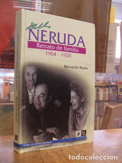 Livres: Pablo Neruda: retrato de familia (1904-1920)- 9789562843188