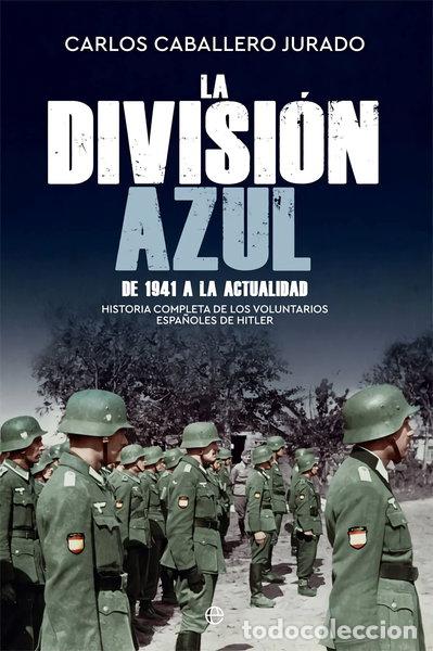 Libros: La Divisi&oacute;n Azul- 9788491645788