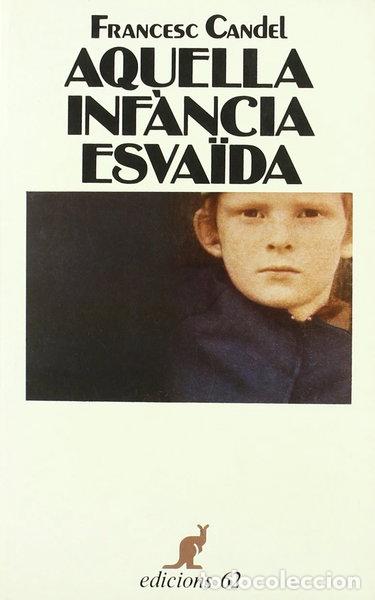 B&uuml;cher: Aquella inf&agrave;ncia esva&iuml;da- 9788429726206