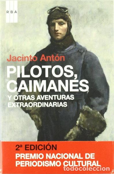 Libros: Pilotos, caimanes y otras cr&oacute;nicas- 9788498674460
