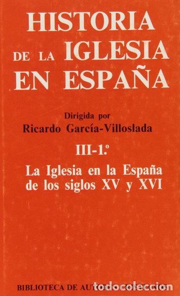 Libri di seconda mano: Historia de la Iglesia en Espa&ntilde;a. III/1: La Iglesia en la Espa&ntilde;a de los siglo...- 9788422009603