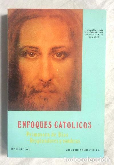 Libros: Enfoques cat&oacute;licos. Primavera de Dios. Resplandores y sombras- 9788440421333